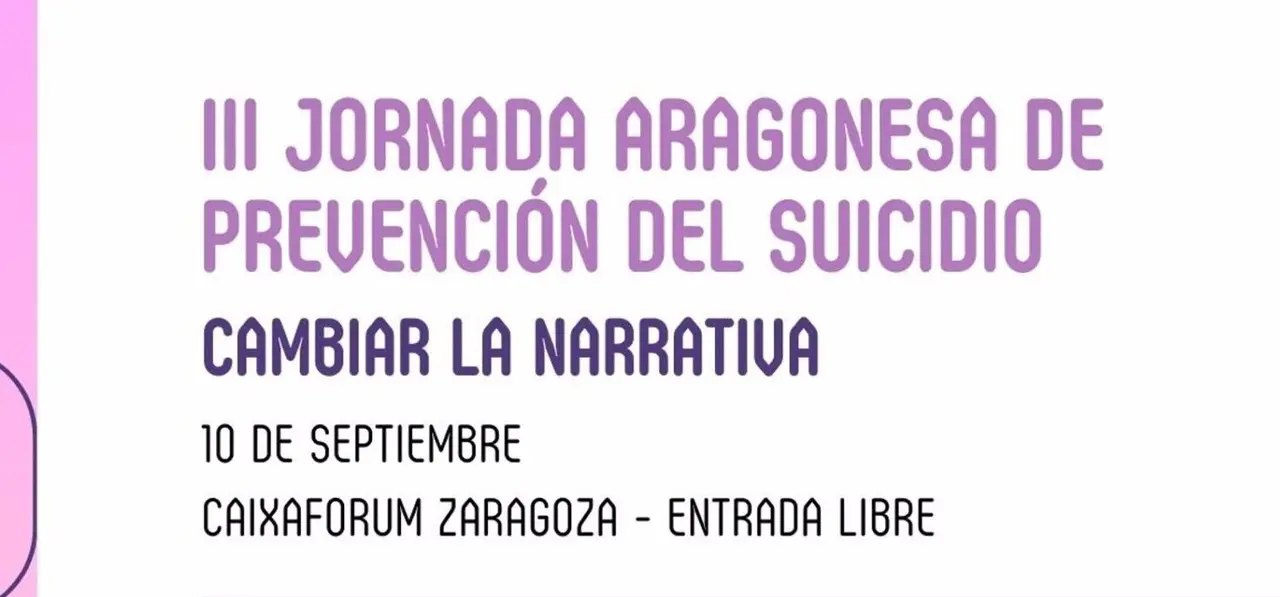 Cartel de la III Jornada Aragonesa de Prevenci&oacute;n del Suicidio. / E.P