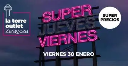 Super Viernes en La Torre Outlet
