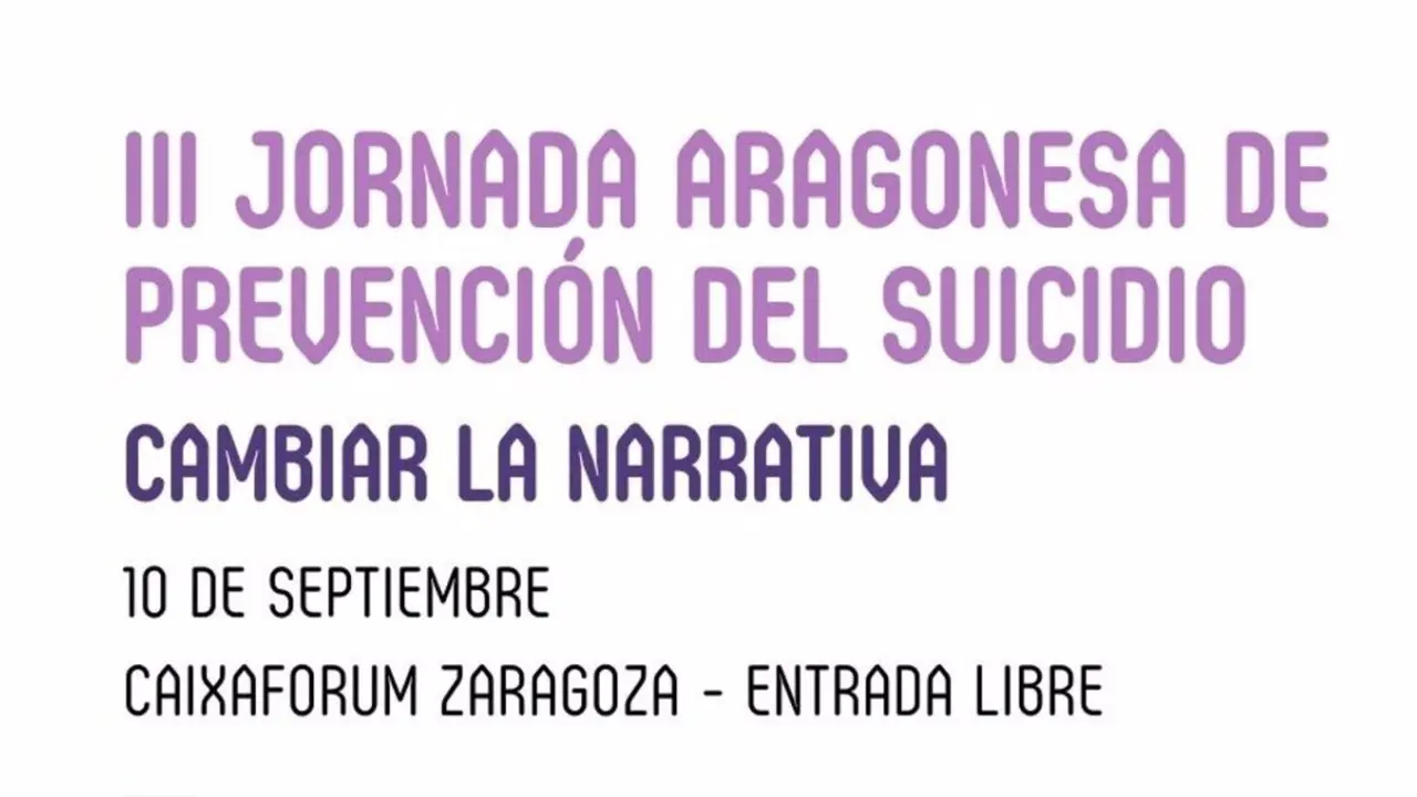 Cartel de la III Jornada Aragonesa de Prevenci&oacute;n del Suicidio. / E.P