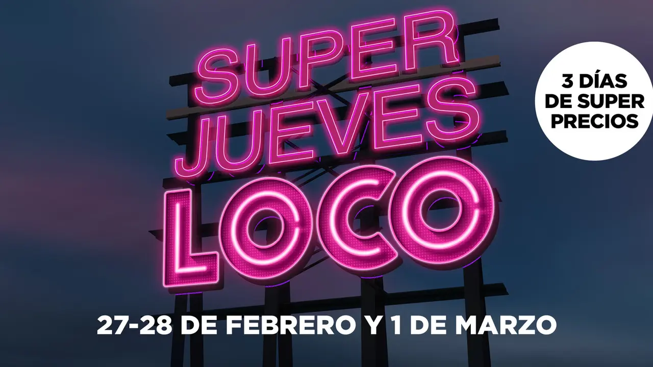 Super Jueves Loco de febrero en La Torre Outlet