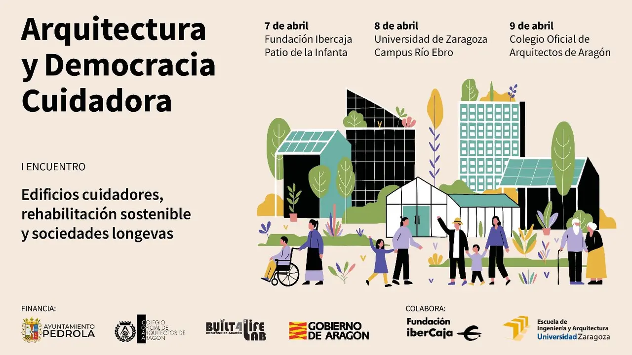 Encuentro Arquitectura y Democracia Cuidadora, repensando los espacios de cuidados para las personas mayores en Arag&oacute;n
