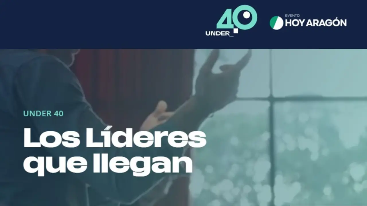 Under40, por HOY ARAG&Oacute;N.