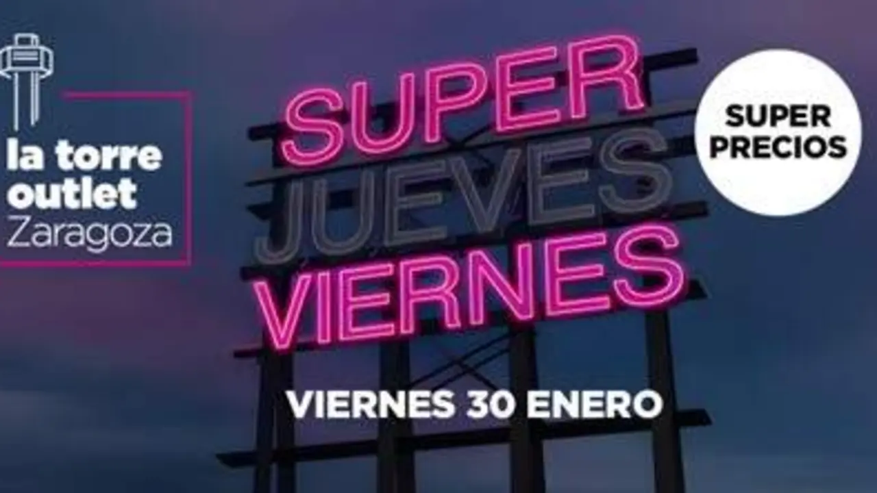 Super Viernes en La Torre Outlet